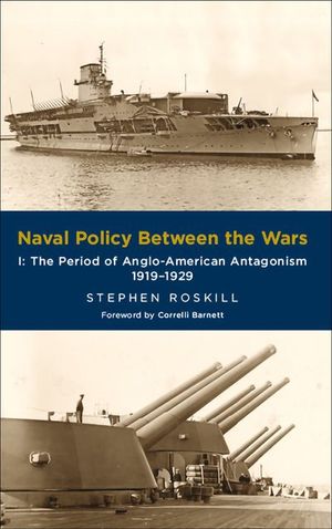 Buy Naval Policy Between the Wars, Volume I at Amazon