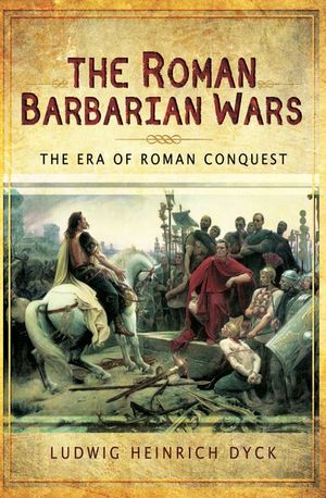 Buy The Roman Barbarian Wars at Amazon