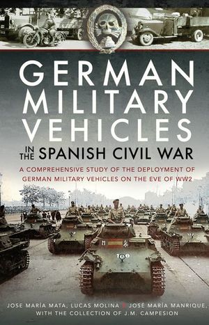 Buy German Military Vehicles in the Spanish Civil War at Amazon