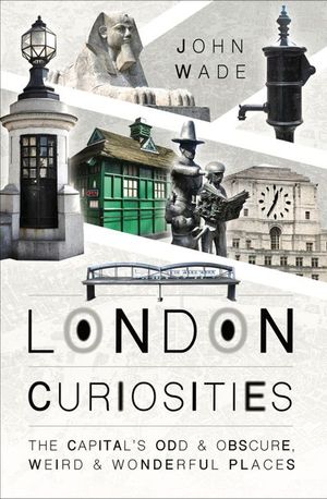 Buy London Curiosities at Amazon