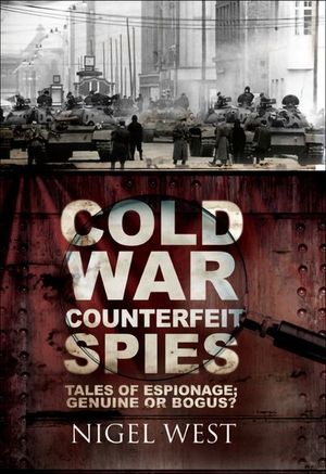 Cold War Counterfeit Spies