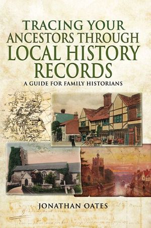 Buy Tracing Your Ancestors Through Local History Records at Amazon