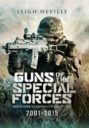 Buy Guns of the Special Forces, 2001–2015 at Amazon