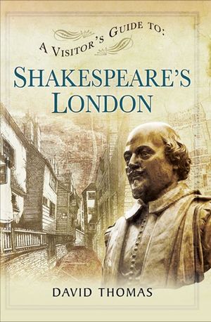 Buy A Visitor's Guide to Shakespeare's London at Amazon