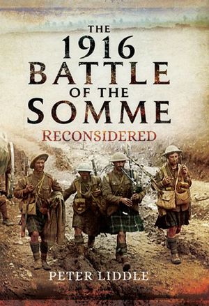 The 1916 Battle of the Somme Reconsidered