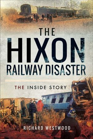 The Hixon Railway Disaster