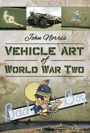 Vehicle Art of World War Two