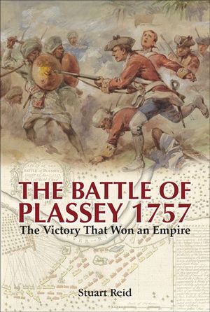 Buy The Battle of Plassey, 1757 at Amazon