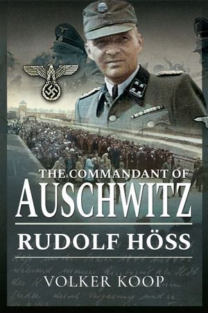 The Commandant of Auschwitz