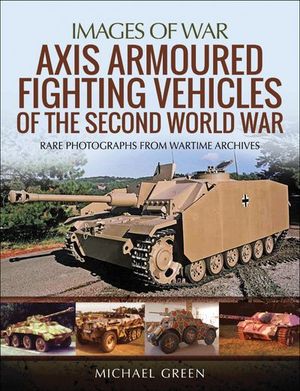 Buy Axis Armoured Fighting Vehicles of the Second World War at Amazon