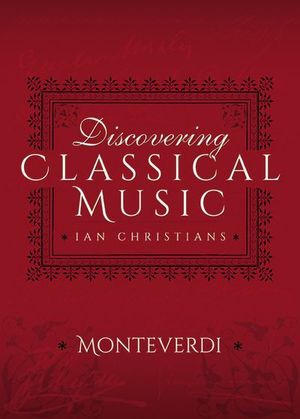 Buy Discovering Classical Music: Monteverdi at Amazon