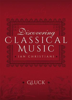 Buy Discovering Classical Music: Gluck at Amazon