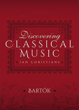 Buy Discovering Classical Music: Bartok at Amazon