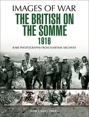 The British on the Somme 1916