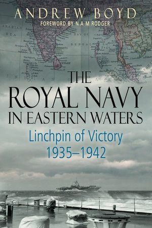 The Royal Navy in Eastern Waters