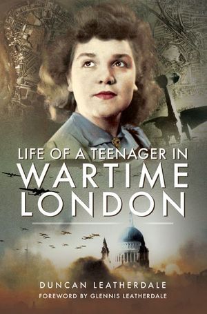 Buy Life of a Teenager in Wartime London at Amazon