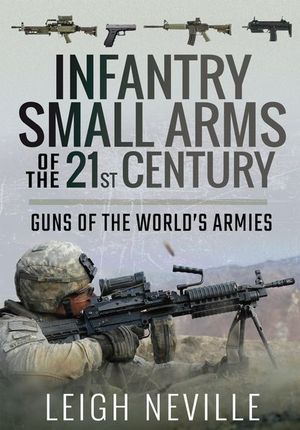 Buy Infantry Small Arms of the 21st Century at Amazon