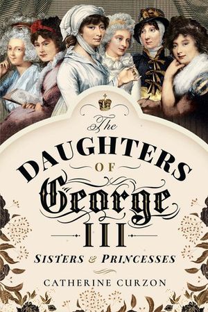 Buy The Daughters of George III at Amazon