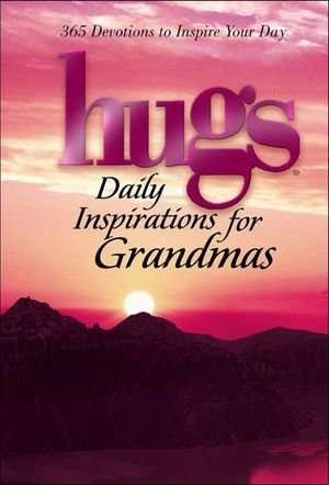 Hugs: Daily Inspirations for Grandmas