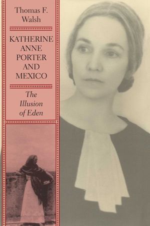 Buy Katherine Anne Porter and Mexico at Amazon