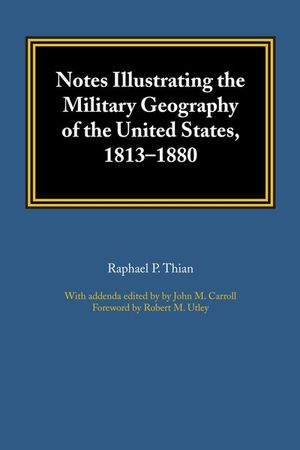 Buy Notes Illustrating the Military Geography of the United States, 1813–1880 at Amazon