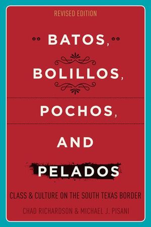 Batos, Bolillos, Pochos, and Pelados