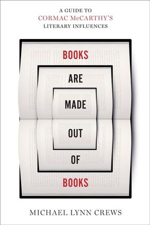 Books Are Made Out of Books