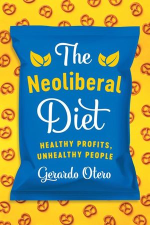 Buy The Neoliberal Diet at Amazon