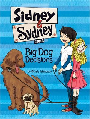Big Dog Decisions