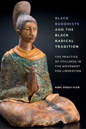 Buy Black Buddhists and the Black Radical Tradition at Amazon