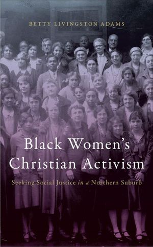 Buy Black Women’s Christian Activism at Amazon