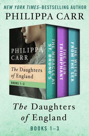 Buy The Daughters of England Books 1–3 at Amazon