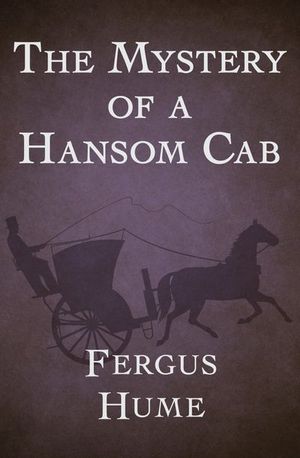 Buy The Mystery of a Hansom Cab at Amazon