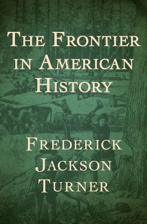 Buy The Frontier in American History at Amazon