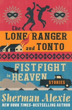 The Lone Ranger and Tonto Fistfight in Heaven
