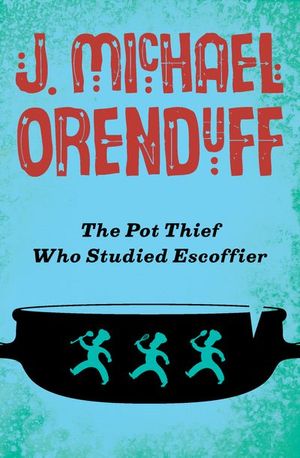 Buy The Pot Thief Who Studied Escoffier at Amazon