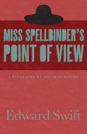 Miss Spellbinder's Point of View