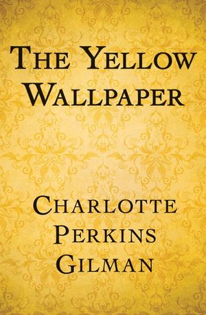 Buy The Yellow Wallpaper at Amazon