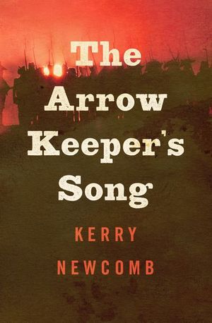 Buy The Arrow Keeper's Song at Amazon