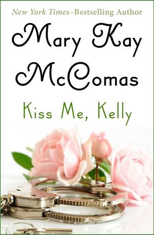Buy Kiss Me, Kelly at Amazon