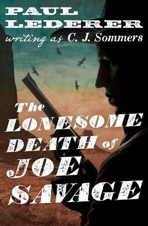 Buy The Lonesome Death of Joe Savage at Amazon