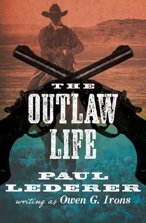 Buy The Outlaw Life at Amazon