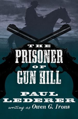 Buy The Prisoner of Gun Hill at Amazon