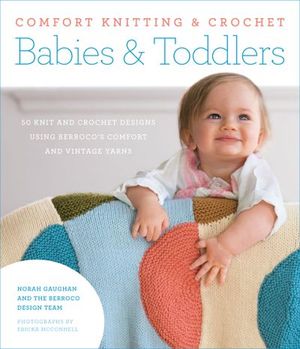 Buy Comfort Knitting & Crochet: Babies & Toddlers at Amazon