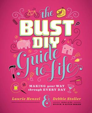 Buy The Bust DIY Guide to Life at Amazon