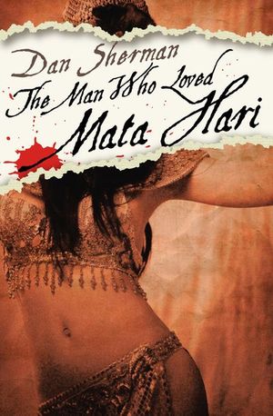 The Man Who Loved Mata Hari