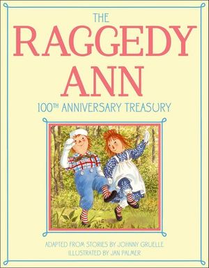 Buy The Raggedy Ann 100th Anniversary Treasury at Amazon