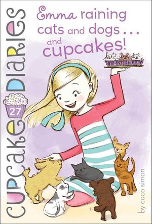 Buy Emma Raining Cats and Dogs . . . and Cupcakes! at Amazon