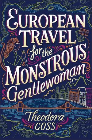 Buy European Travel for the Monstrous Gentlewoman at Amazon