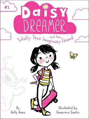 Buy Daisy Dreamer and the Totally True Imaginary Friend at Amazon